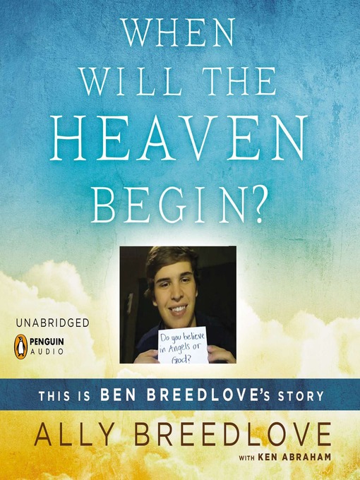 Title details for When Will the Heaven Begin? by Ally Breedlove - Available